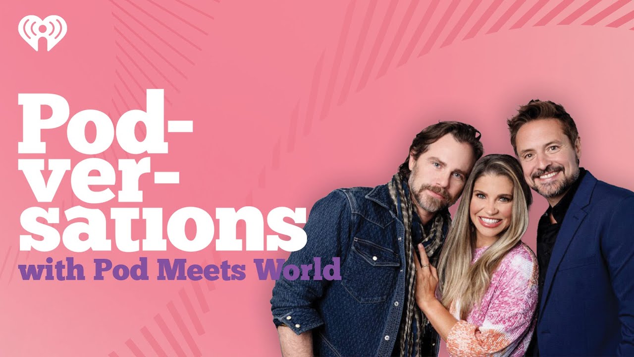 Podversations Presents - Pod Meets World | Podversations