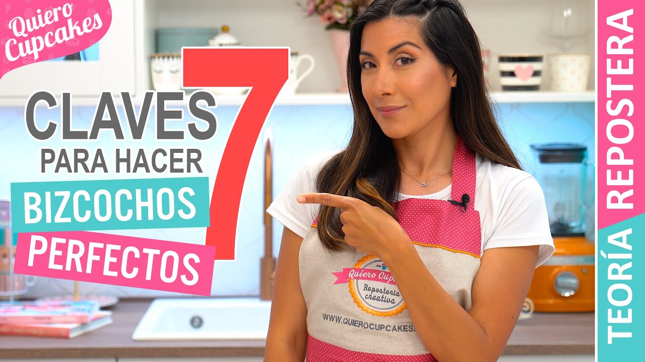 7 CLAVES PARA HACER BIZCOCHOS PERFECTOS 🤩 | QUIERO CUPCAKES