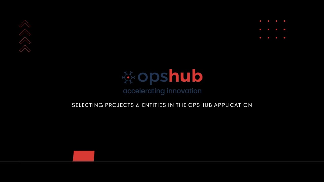 Selecting Projects and Entities in OpsHub Application