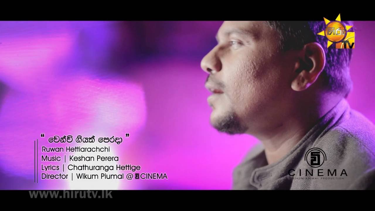 Wenwee Giyath Perada - Ruwan Hettiarachchi [www.hirutv.lk]