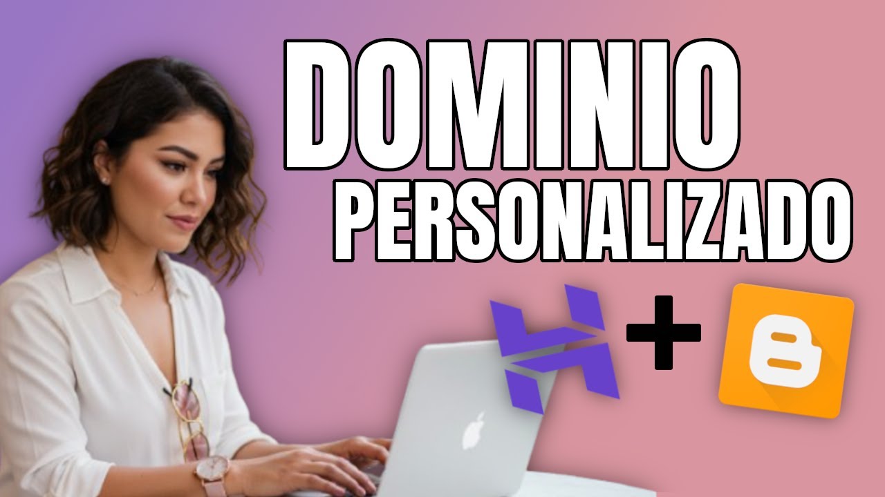 Configura tu Dominio Personalizado de Hostinger en Blogger (Actualizado 2025) &iexcl;F&aacute;cil y R&aacute;pido!
