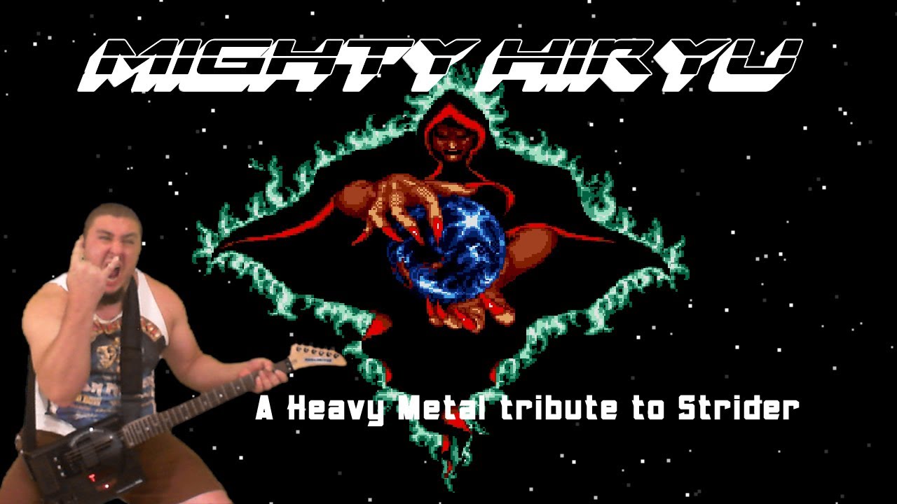 Mighty Hiryu: A Heavy Metal tribute to Strider