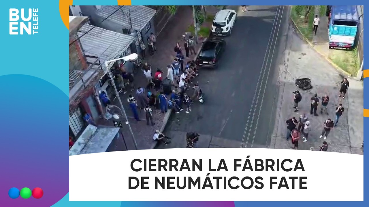 CIERRA la FÁBRICA de NEUMÁTICOS FATE: despedirá a sus 920 empleados #BuenTelefe