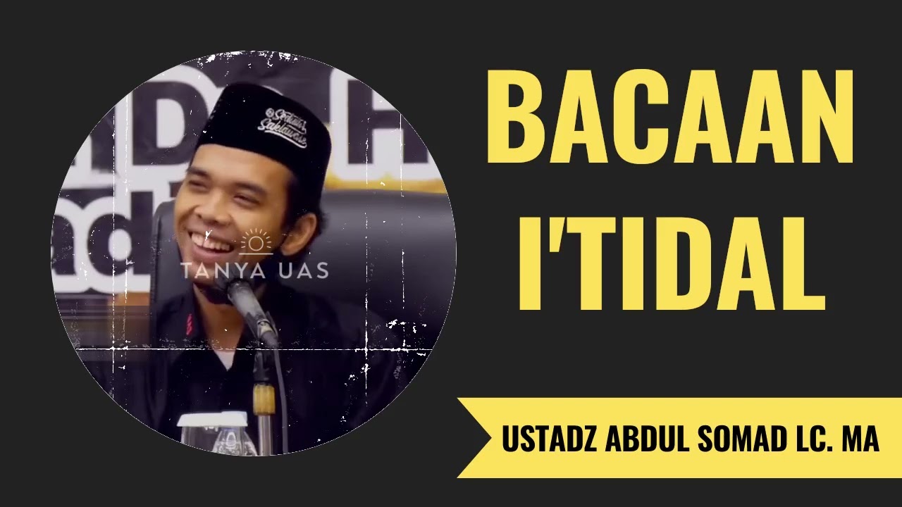Bacaan I'tidal - Ustadz Abdul Somad Lc. MA
