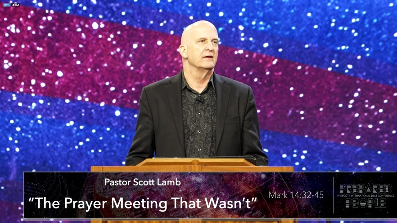 Prescott Conference Jan 2023 tuesday morning: The Prayer Meeting That Wasn't-pastor S  Lamb
