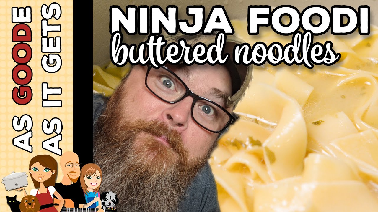 Ninja Foodi Buttered Noodles