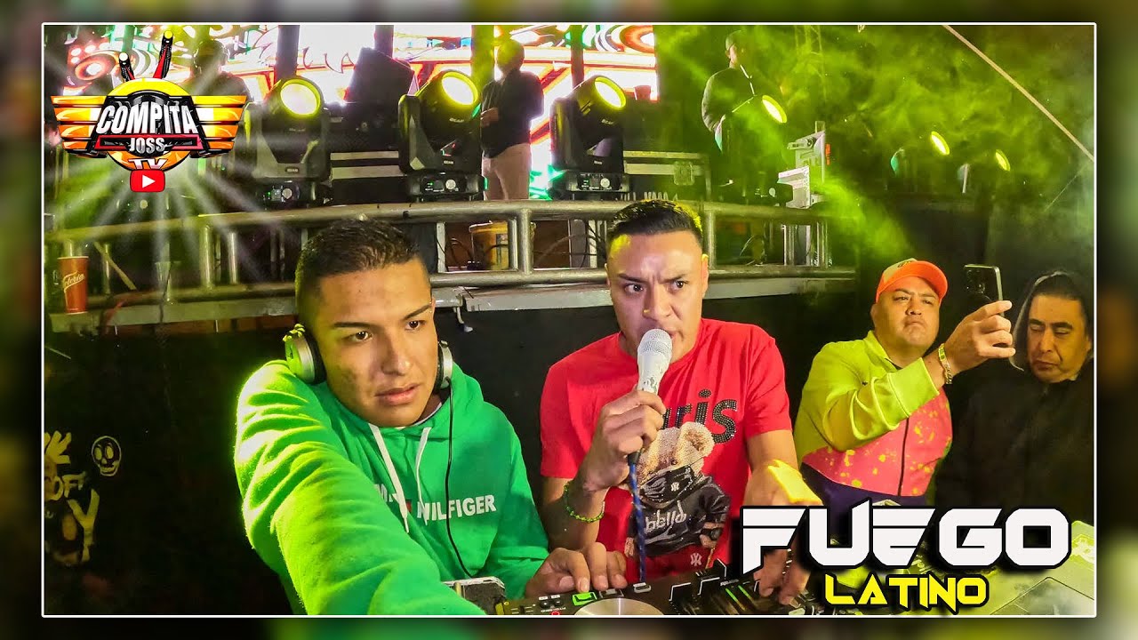 🔥 SONIDO FUEGO LATINO 🔥 SAN LORENZO COACALCO - METEPEC