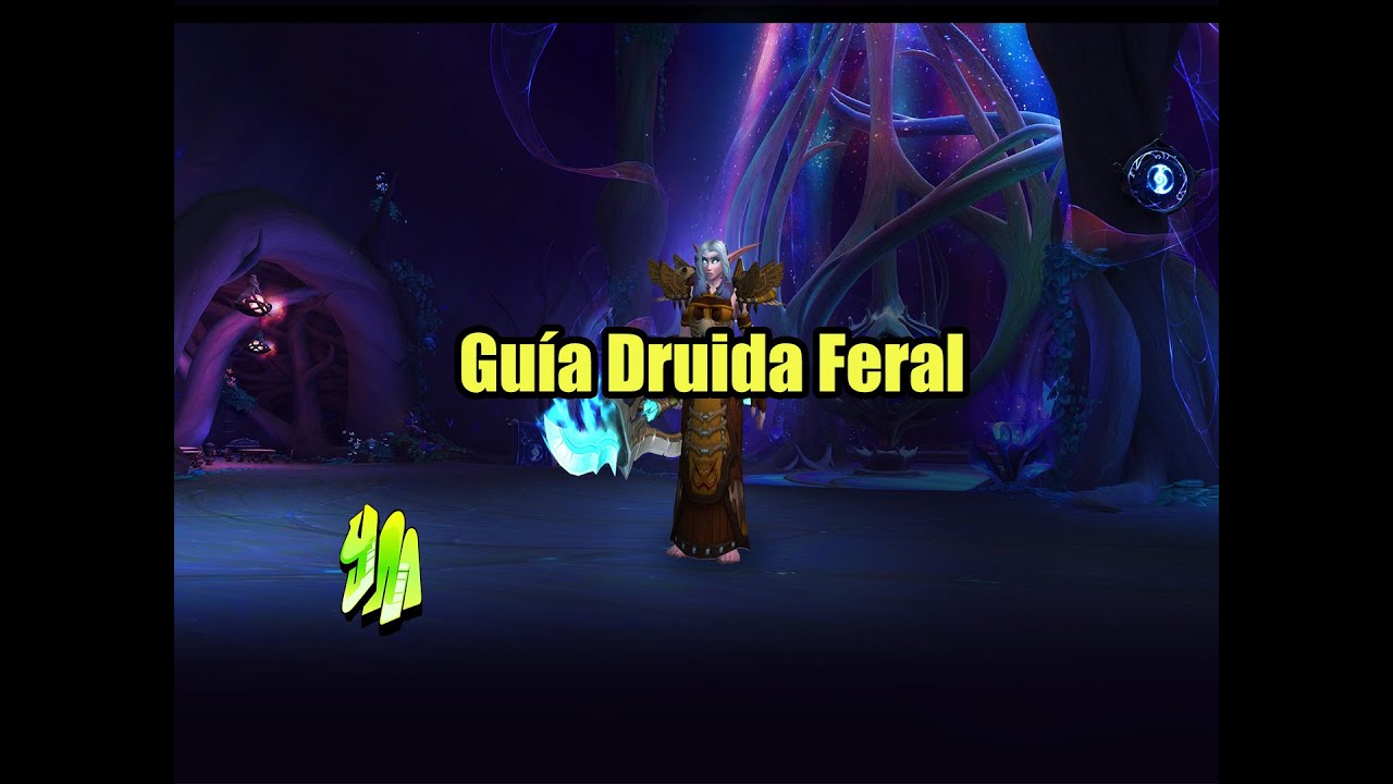 [WoW] Guía Druida Feral PVE 9.2+