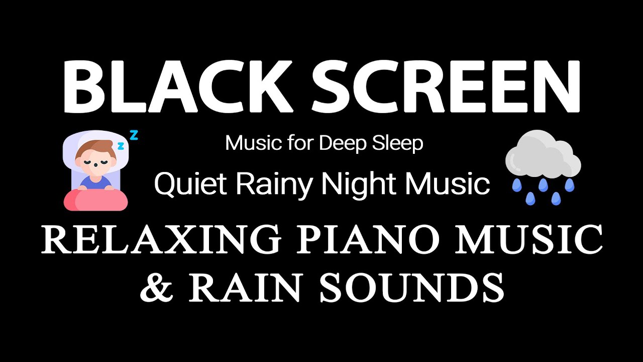 Quiet Rainy Night Music ☔ – Piano & Rain Sounds for Deep Sleep.