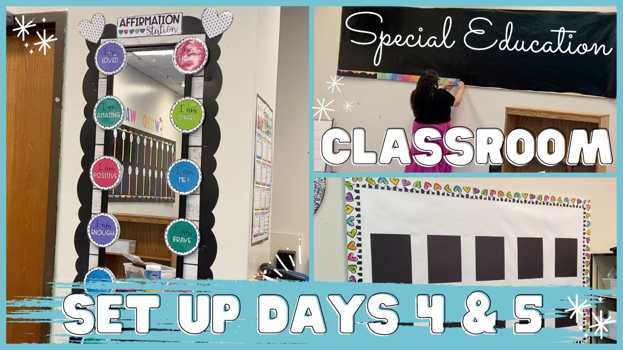 CLASSROOM SETUP Days 4&5 | Special Education Classroom Setup
