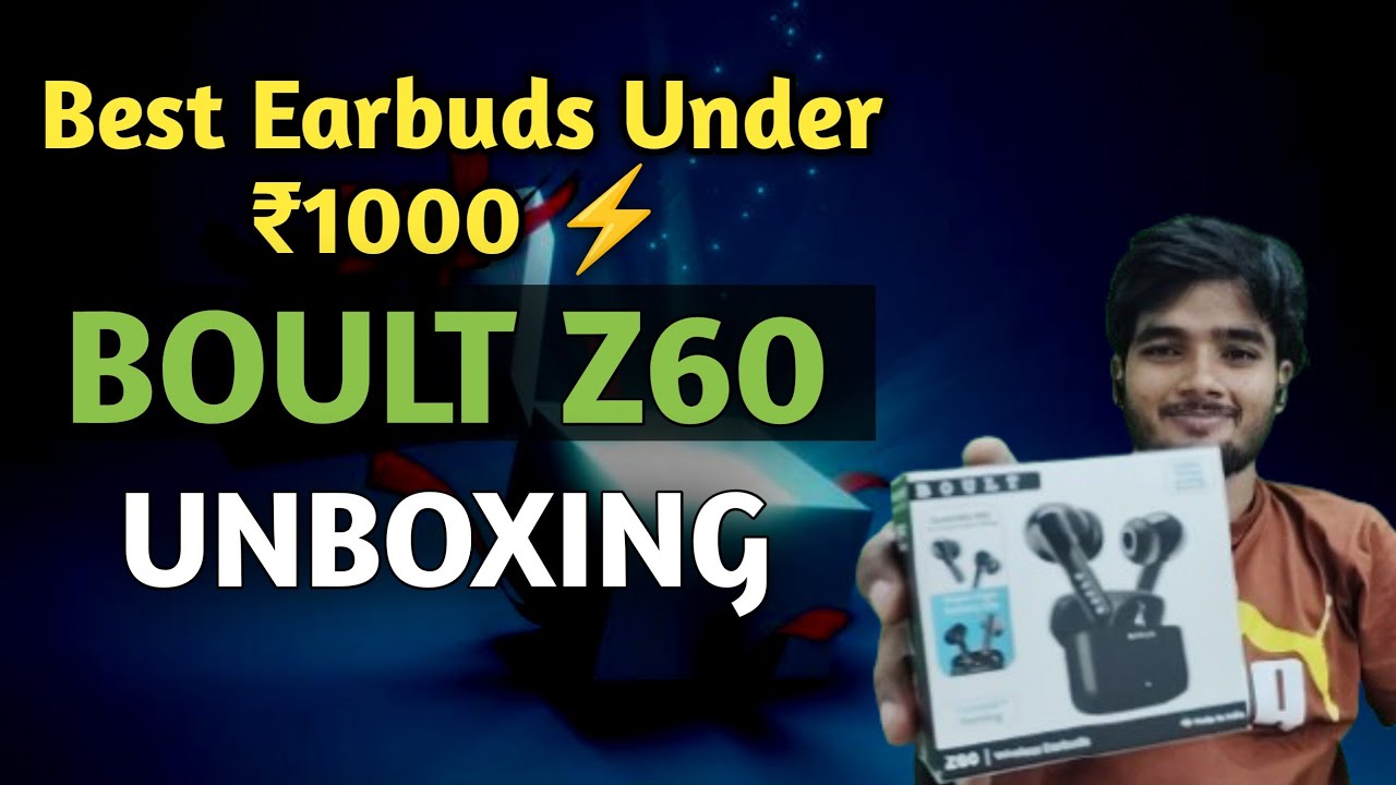 Best Earbuds Under ₹1000 ⚡ Boult Z60 Earbuds Unboxing & Honest Review | Budget TWS 2025