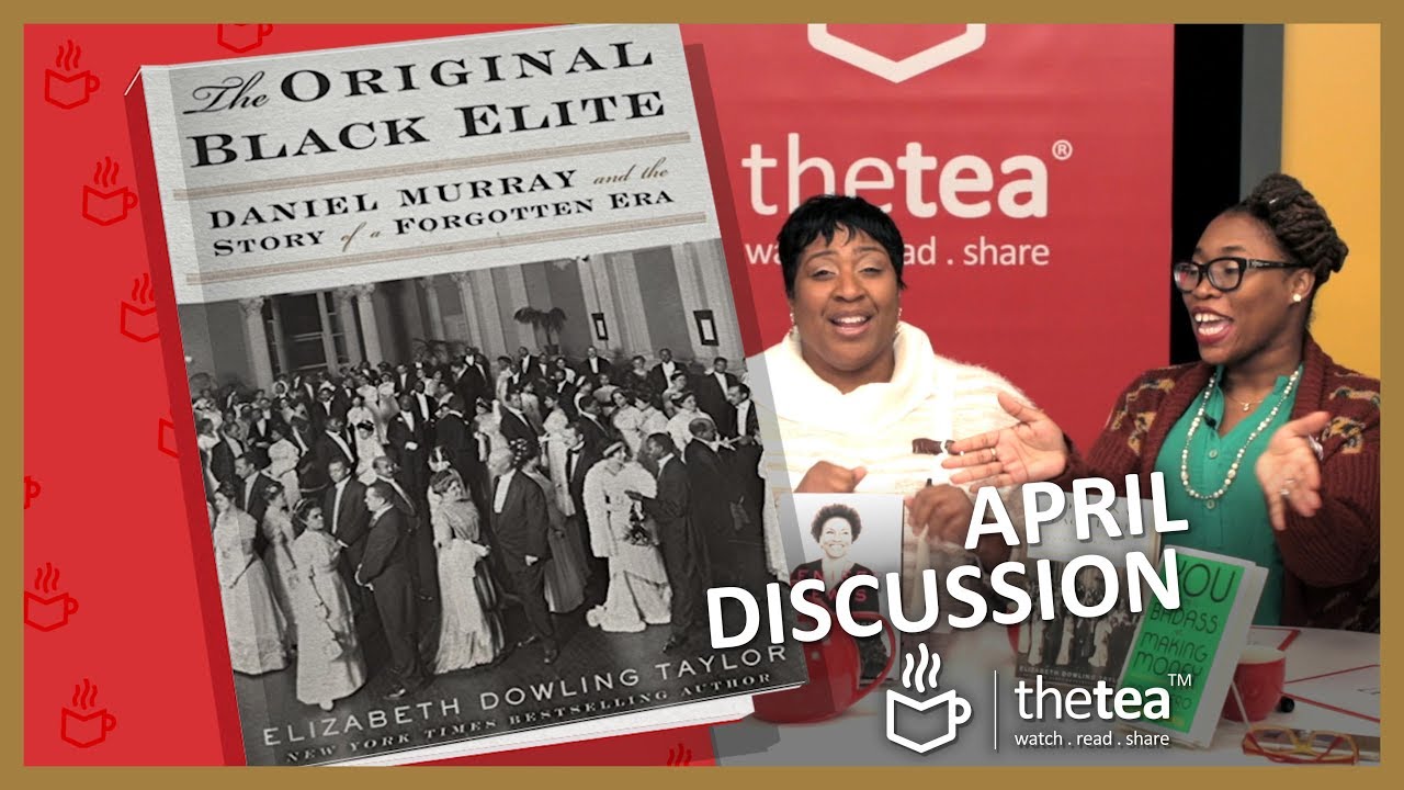 THE ORIGINAL BLACK ELITE - Discussion - The Tea