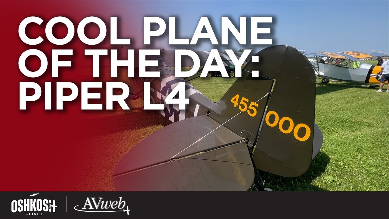 Oshkosh Live 2025: Cool Plane Of The Day -  Piper L4