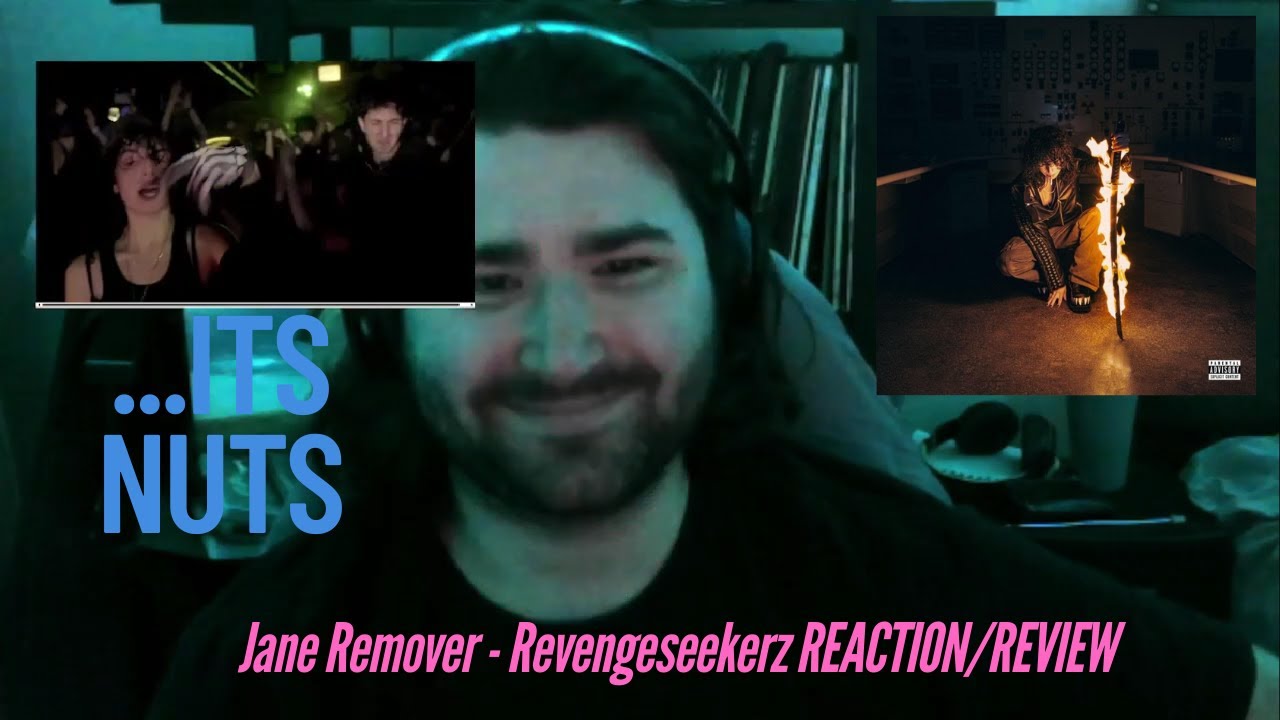 Jane Remover - Revengeseekerz REACTION/REVIEW