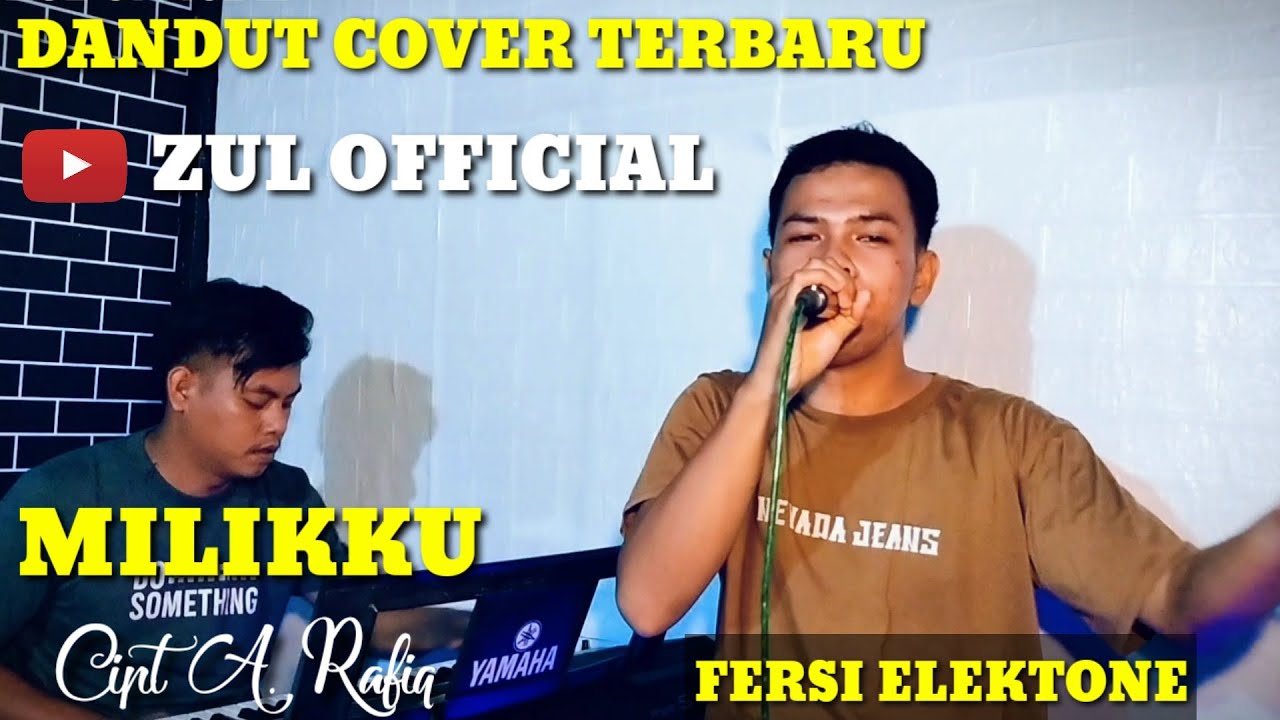 MILIKKU DANDUT COVER/ZUL OFFICIAL/RAHMAT Cpt A. Rafiq