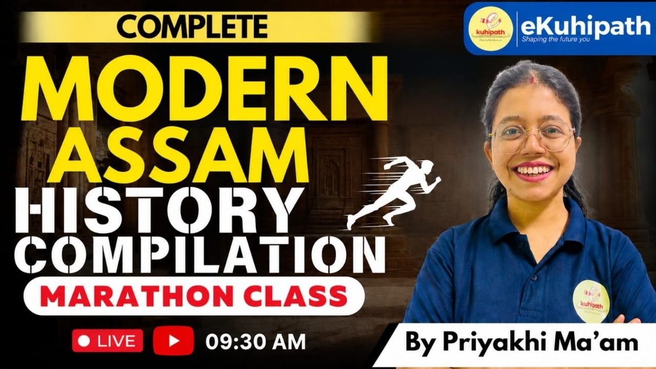 Complete Modern Assam History | APSC 2025 Prelims | by Priyakhi ma'am