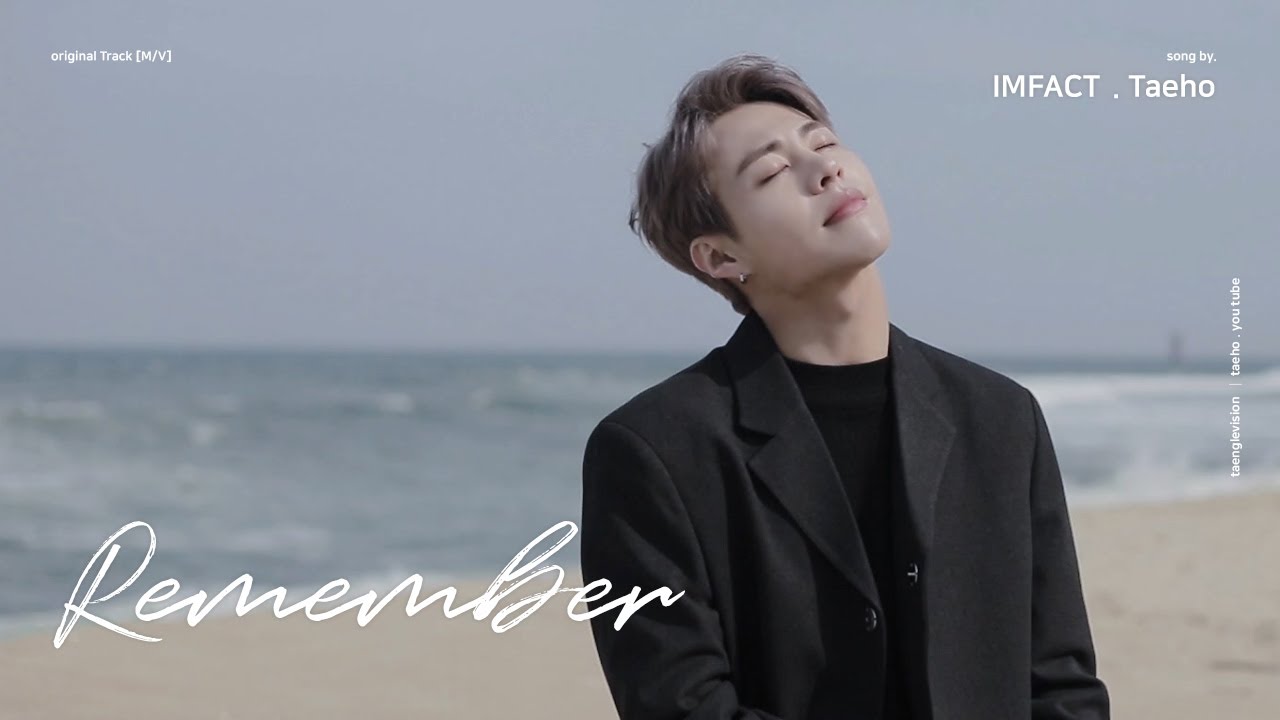 Remember - TAEHO _ Original Track [M/V]