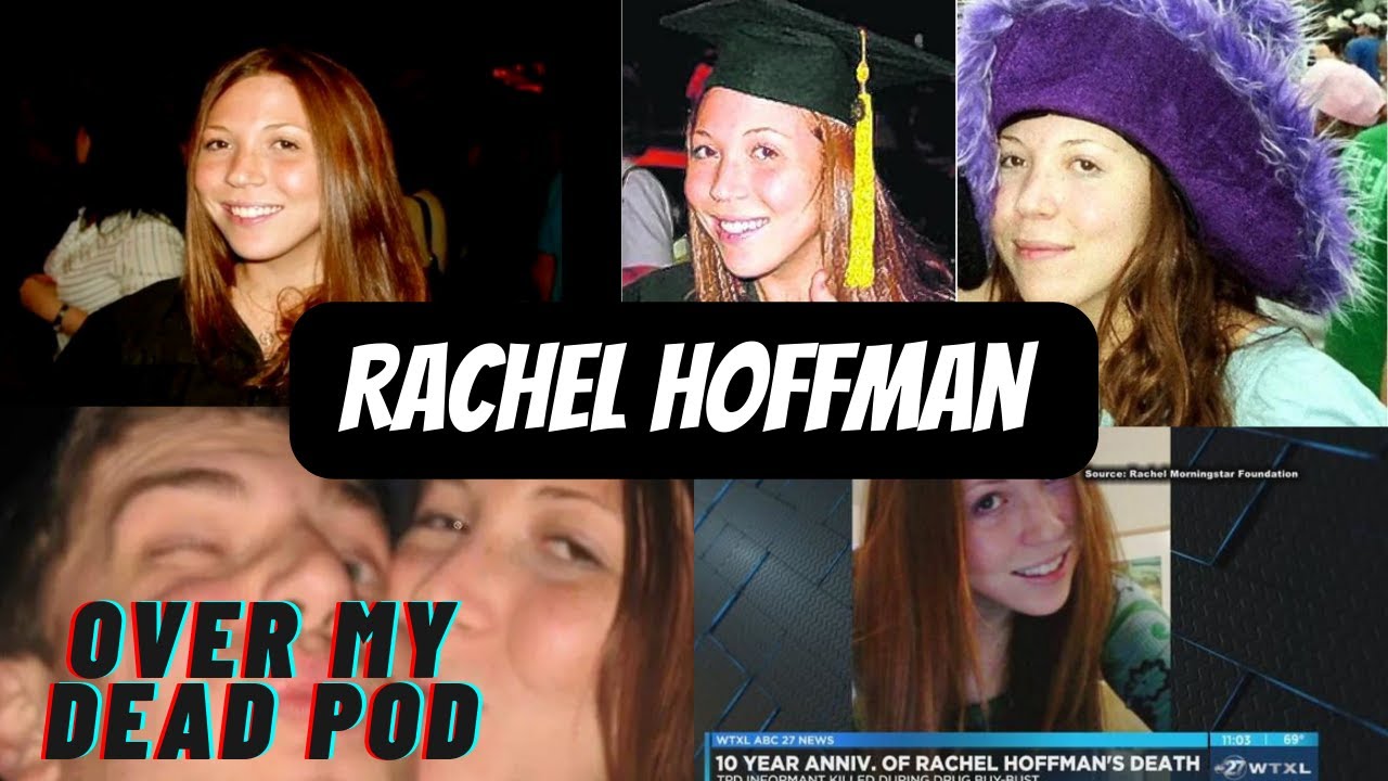 The Murder of Informant Rachel Hoffman [Over My Dead Pod]