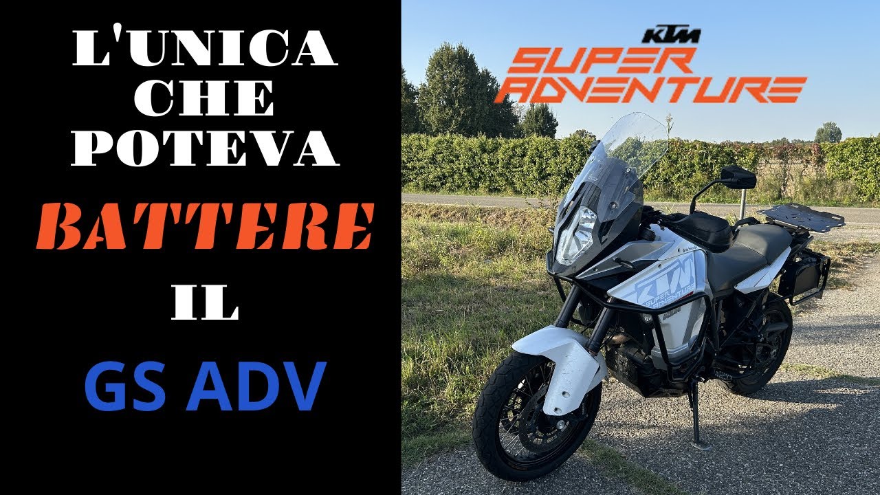 MOTO DAL PASSATO - KTM 1290 Super Adventure / T, l'unica vera CONCORRENTE del BMW GS 1200 ADV