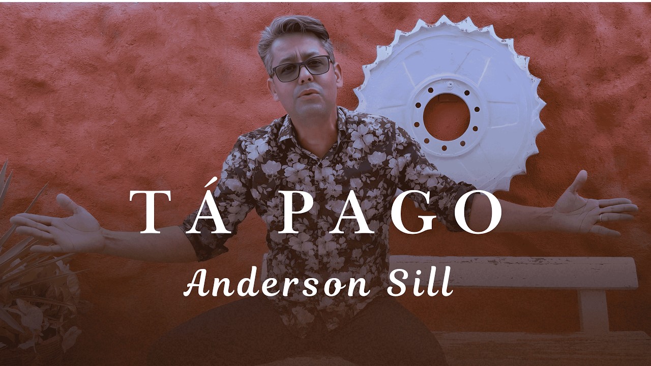 T&aacute; pago - Anderson Sill [ V&iacute;deo Oficial ]