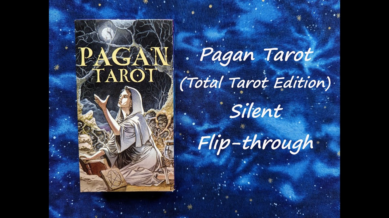 Pagan Tarot (Total Tarot Edition) - Silent Flip-through