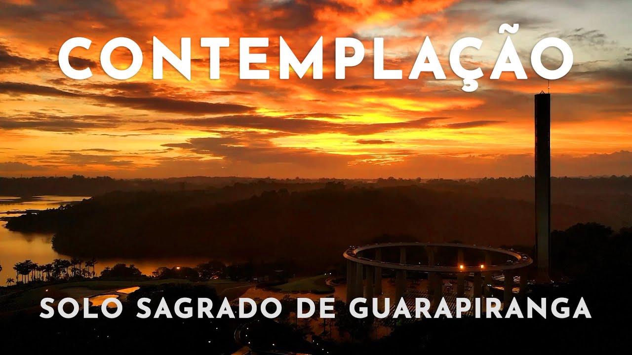 Contemplação | Solo Sagrado de Guarapiranga | LVI