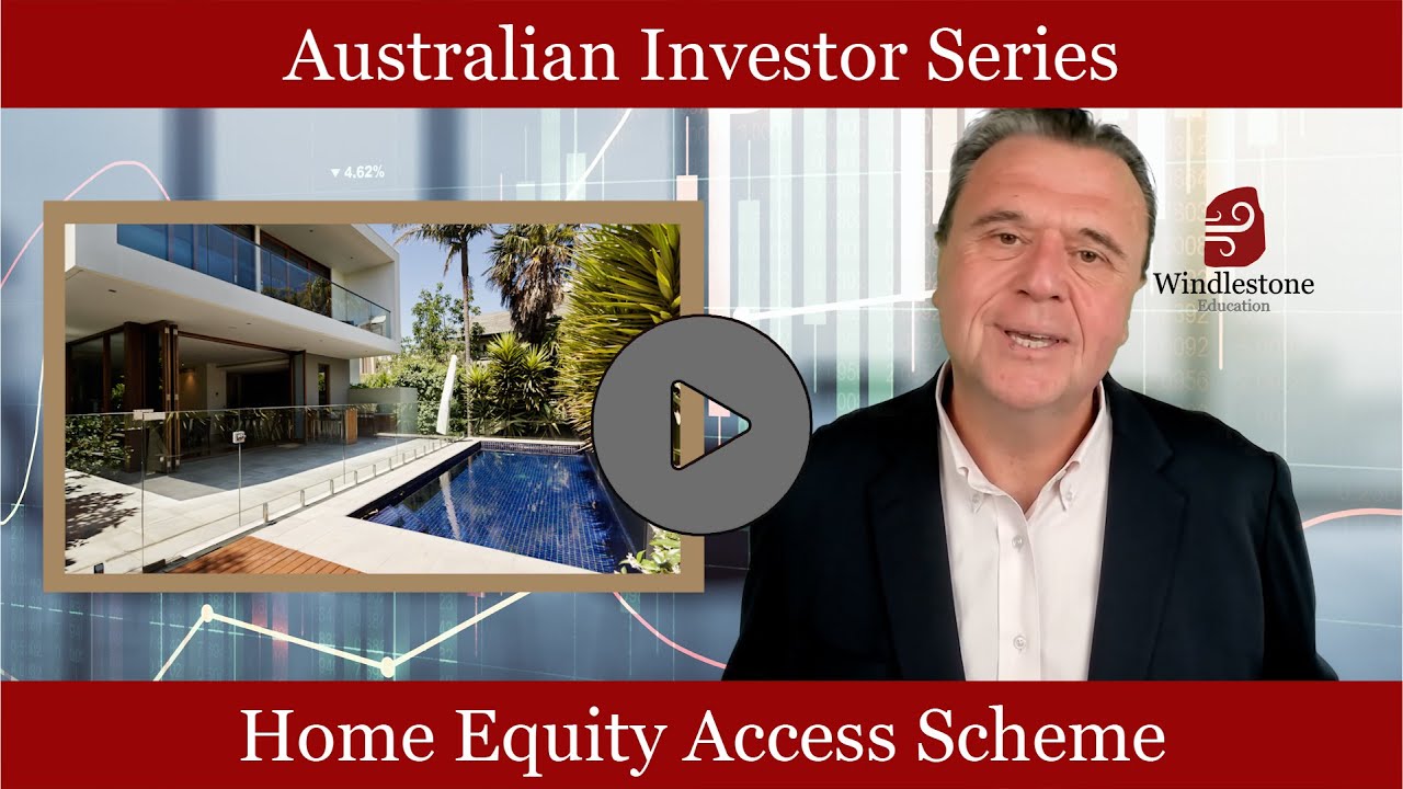 Home Equity Access Scheme: Australian Investors Series
