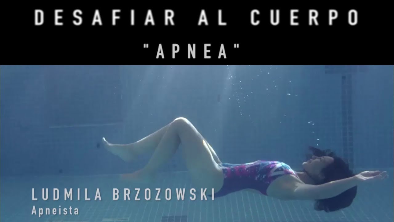#DesafiarAlCuerpo - Capítulo 2 - Ludmila Brzozowski, apneista