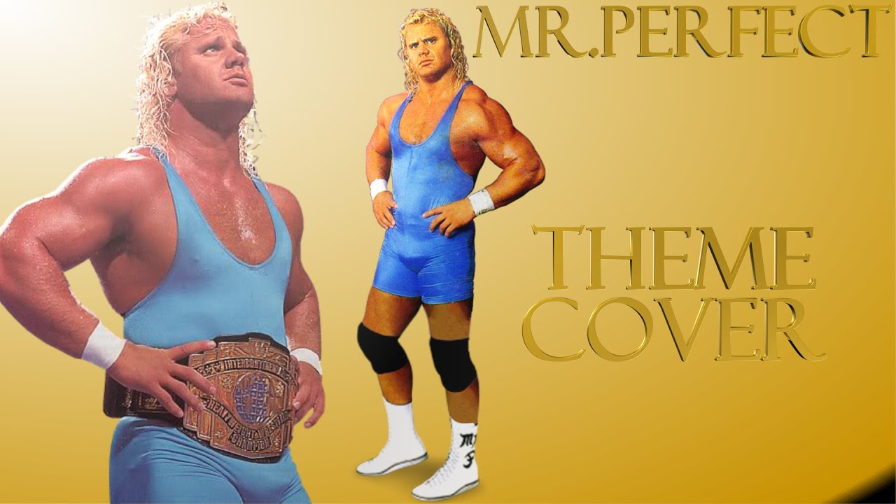 WWF/WWE MR PERFECT THEME SONG SOVER