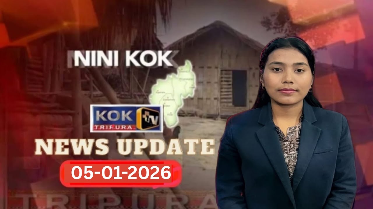 KOK TRIPURA NEWS UPDATE II 05.01.2026