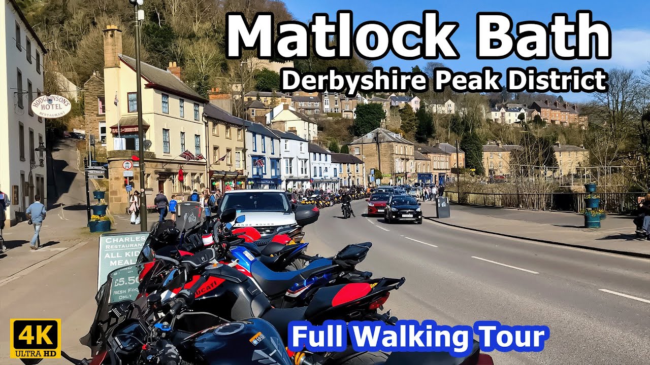 MATLOCK BATH Derbyshire Peak District | Walking Tour | 4K