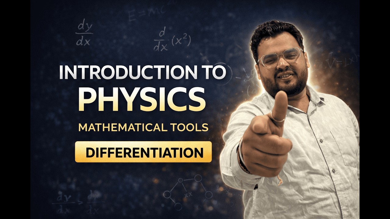 Introduction to Physics & Mathematical Tools | Differentiation Basics