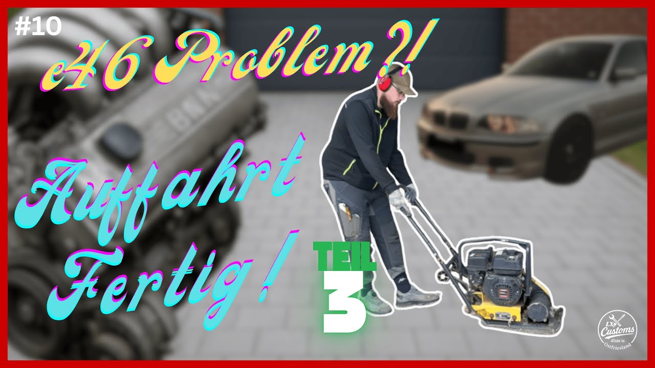 🔧 Wir bauen unsere Hobbywerkstatt – Auffahrt fertig gepflastert + BMW E46 Update | #garage #Ostfr