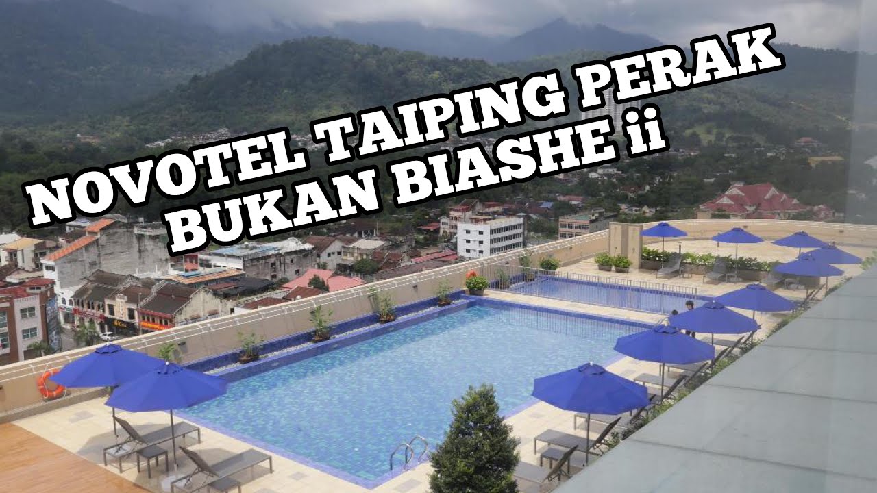 Novotel Hotel Taping | Jom tengok bebaloi ke??