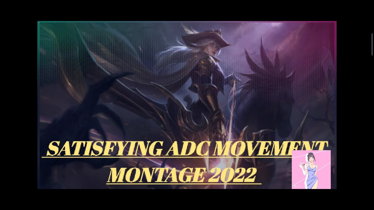 Satisfying adc movement Montage 2022 (League of Legends wr)
