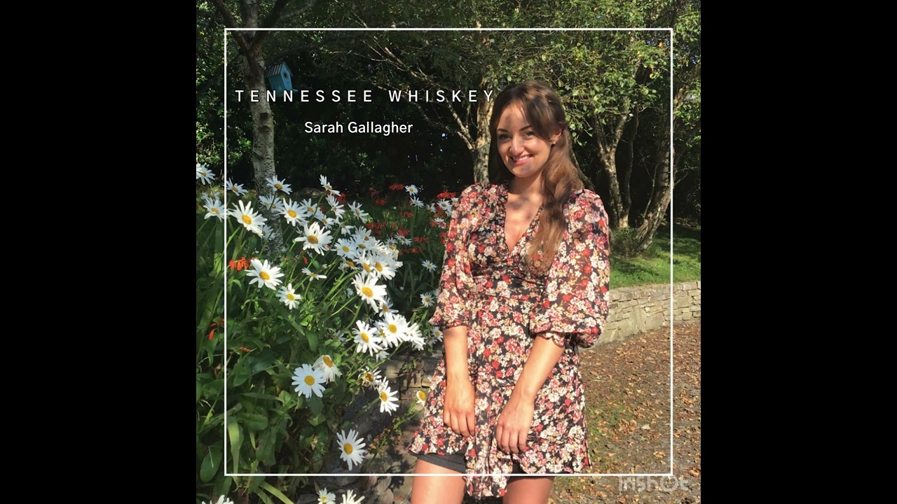 Tennessee Whiskey - Sarah Gallagher