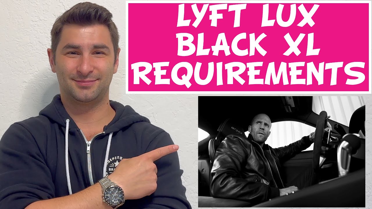 Требования к Lyft Lux Black XL