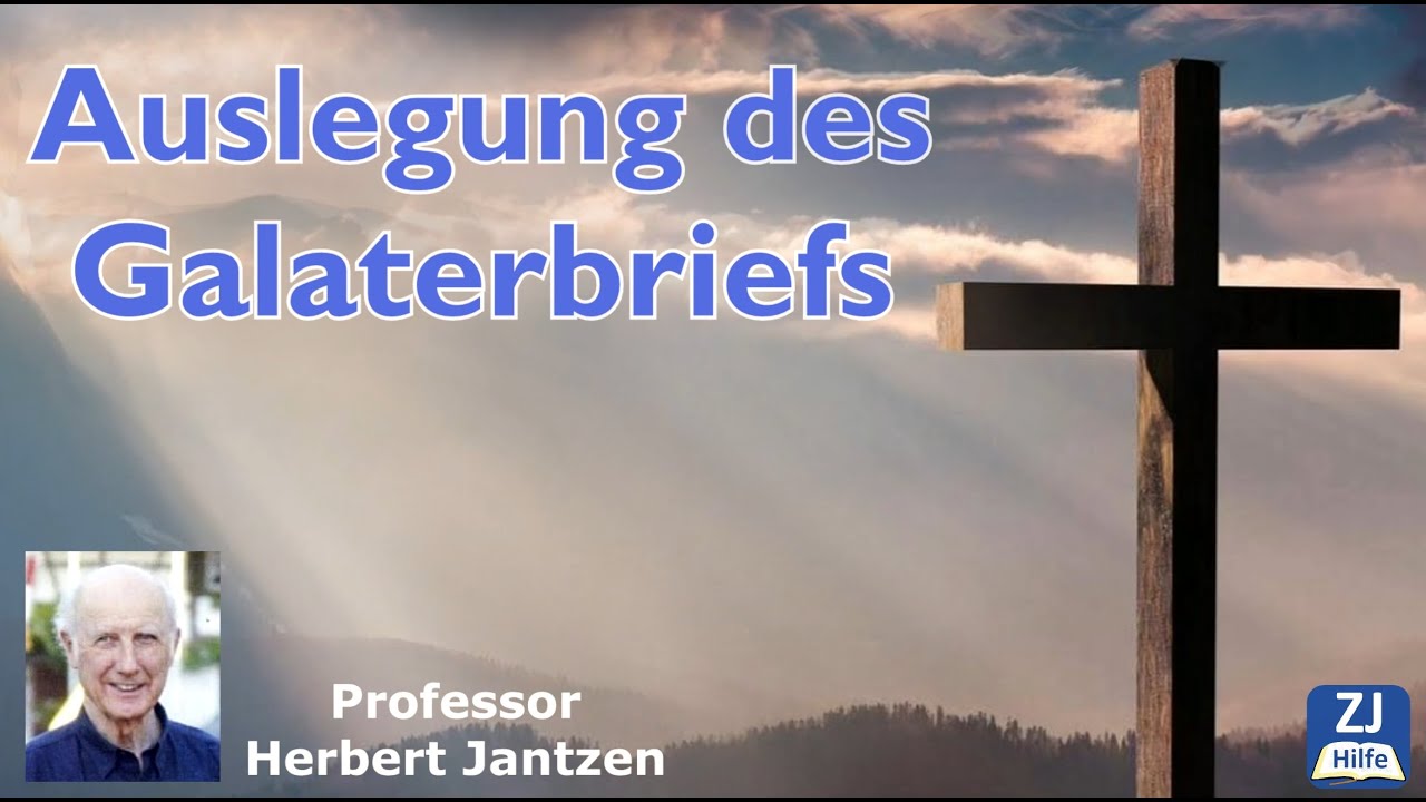 Galaterbrief - Auslegung von Prof. Herbert Jantzen