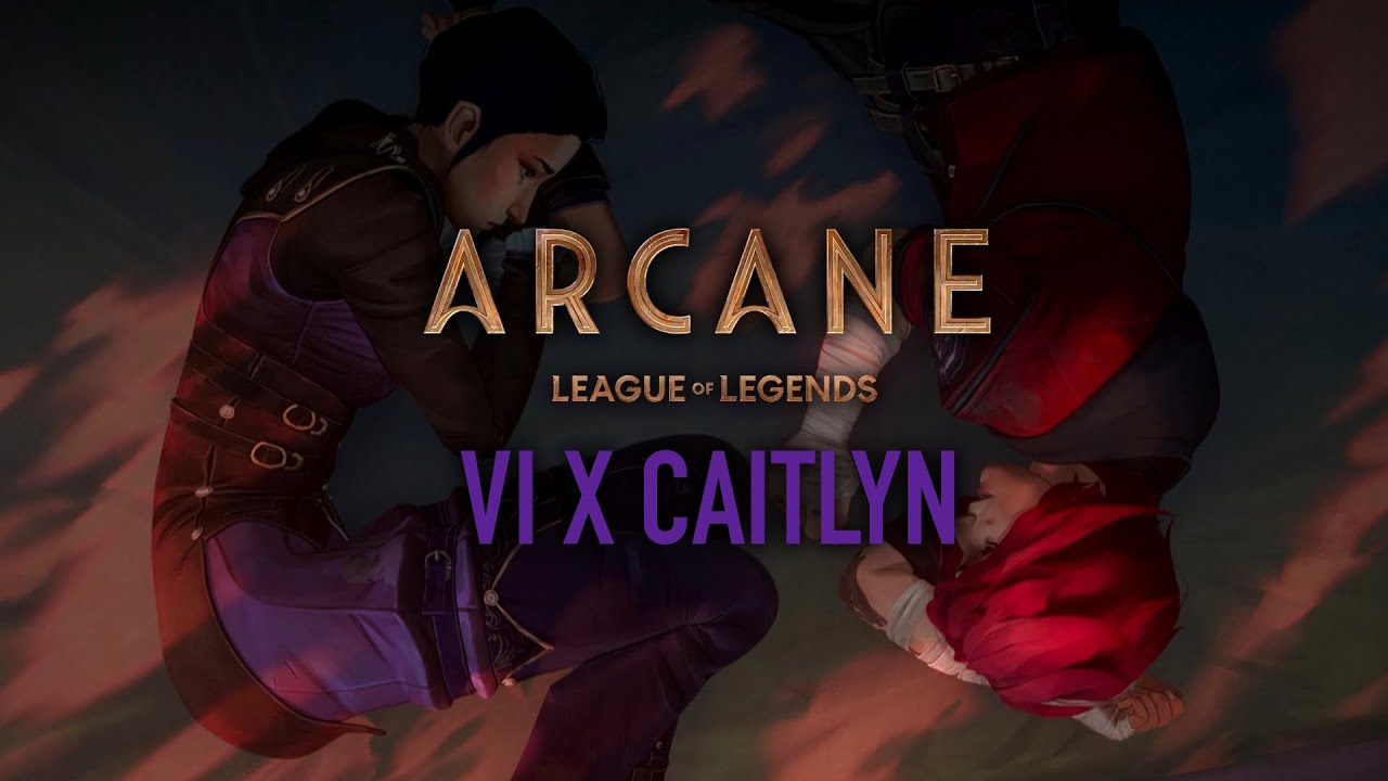 Arcane AMV || Caitlyn & Vi 