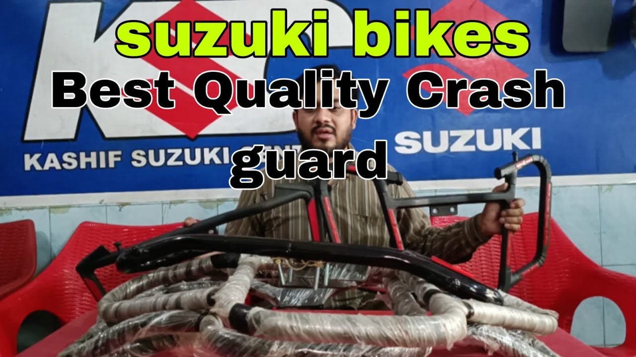 SUZUKI BIKES BEST QUALIY CRASH GUARD || KASHIF SUZUKI CENTRE || SUZUKI BIKES ||