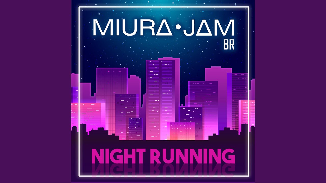 Night Running (From 