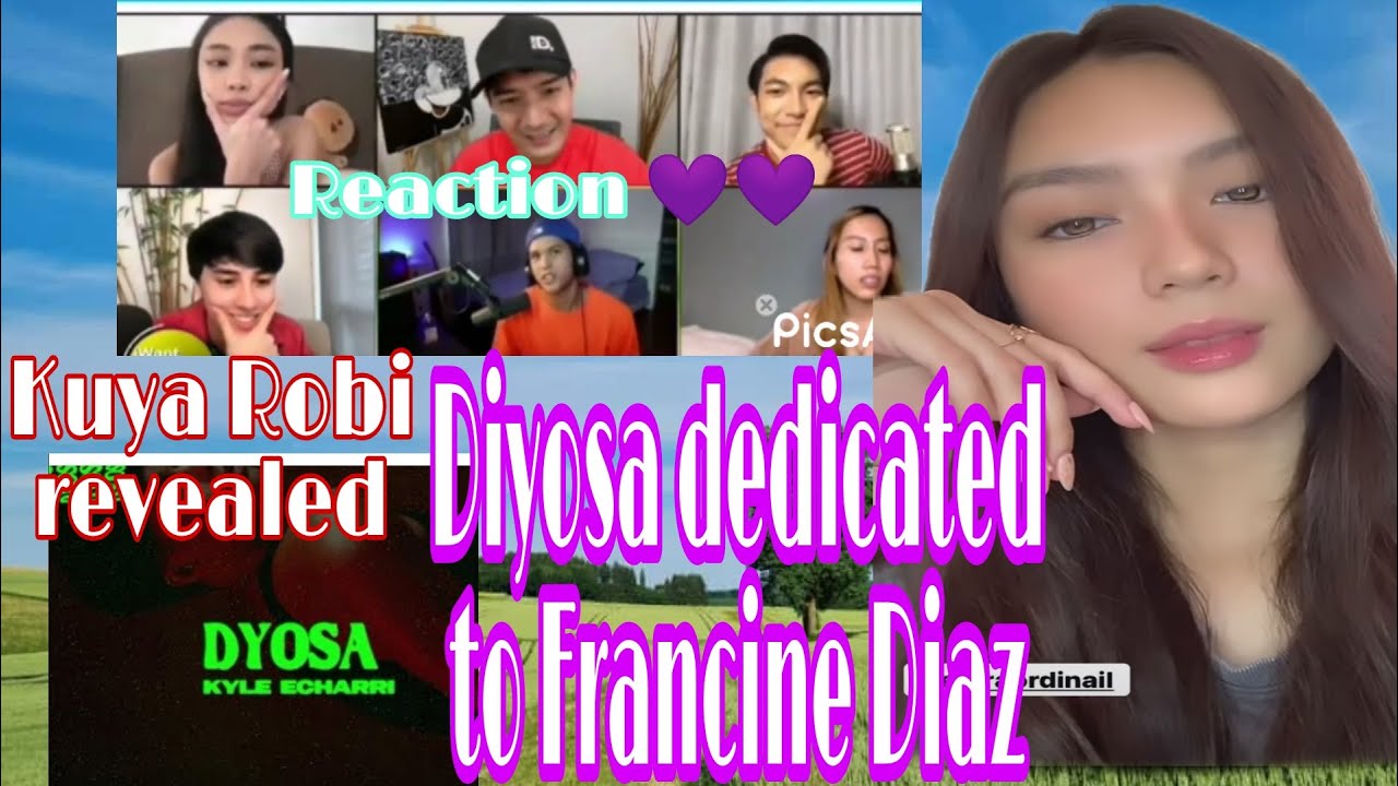 Kyle Echarri music title Diyosa is dedicated to Francine Diaz that kuya robi revealed!