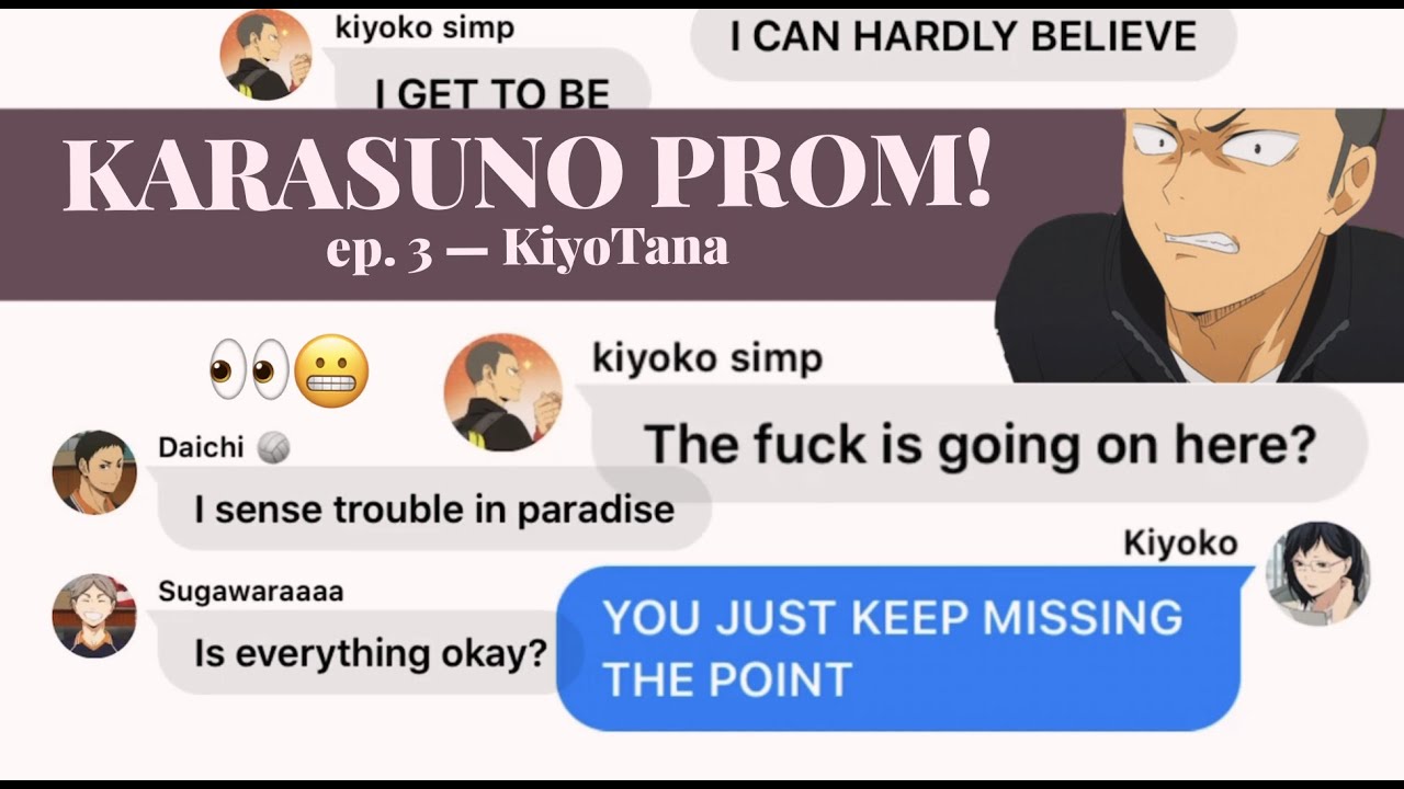 karasuno prom! ep.3 Kiyoko's turn!— Haikyuu text story (KiyoTana)