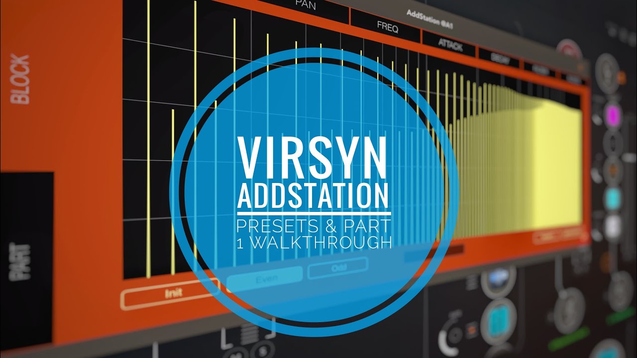Virsyn AddStation Synth (Additive Morphing) Tutorial Pt 1 & preset demo