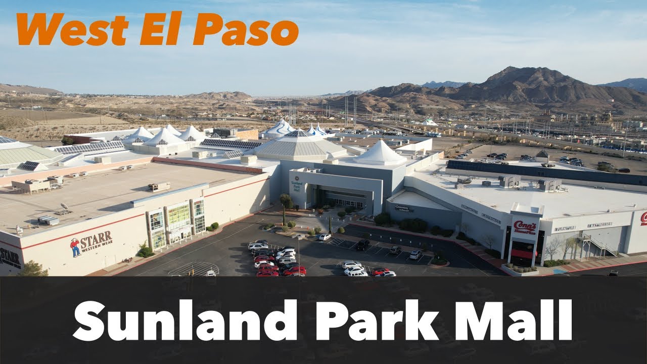 Sunland Park Mall | WEST El Paso Texas