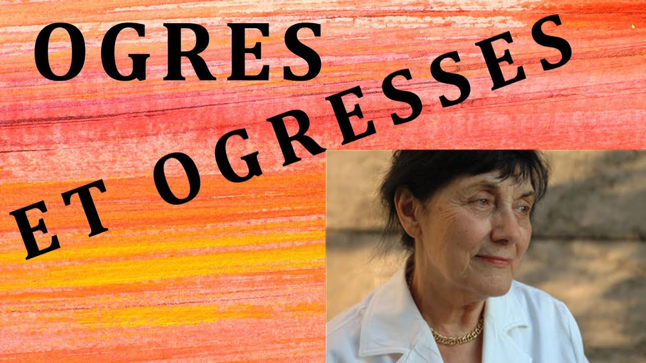 OGRES ET OGRESSES