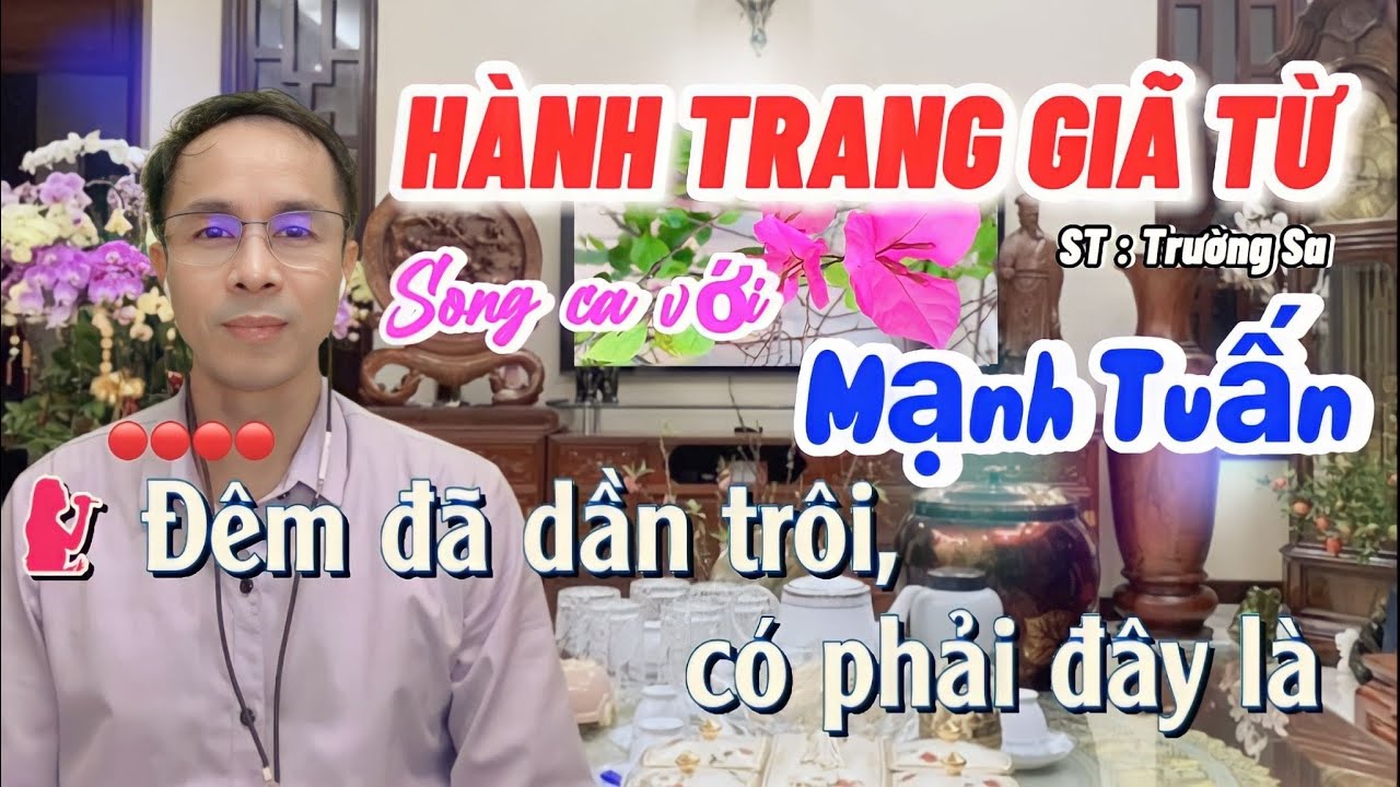 Karaoke thiếu giọng nữ /HÀNH TRANG GIÃ TỪ /Giọng nam: Mạnh Tuấn /#46