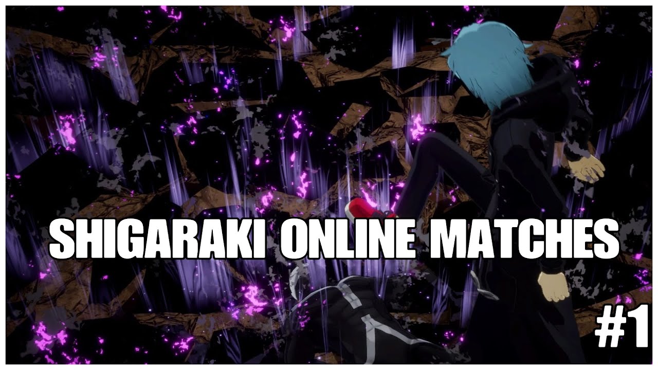 Shigaraki - My Hero One's Justice 2 Online Session #1