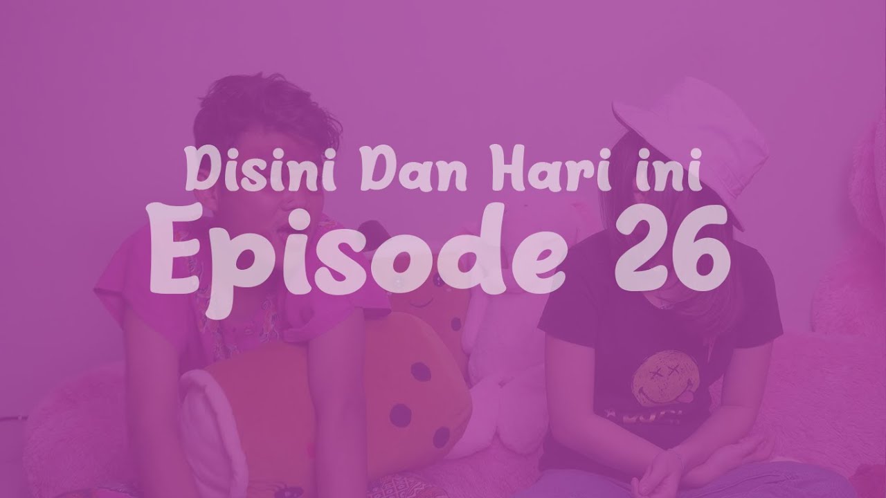 Disini dan Hari ini Eps. 26 : Akhirnya! Frislly Marsya vs Ta Ang lagi!
