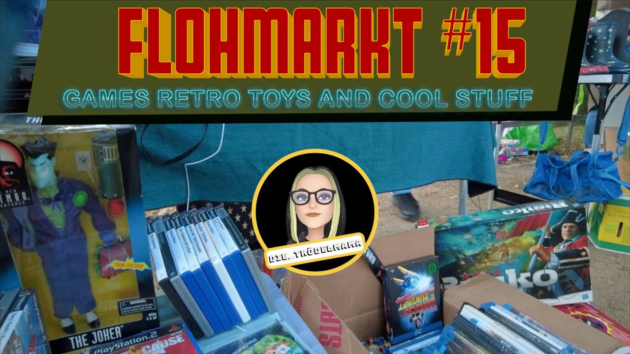 Flohmarkt #15 - Games Retro Toys and cool stuff